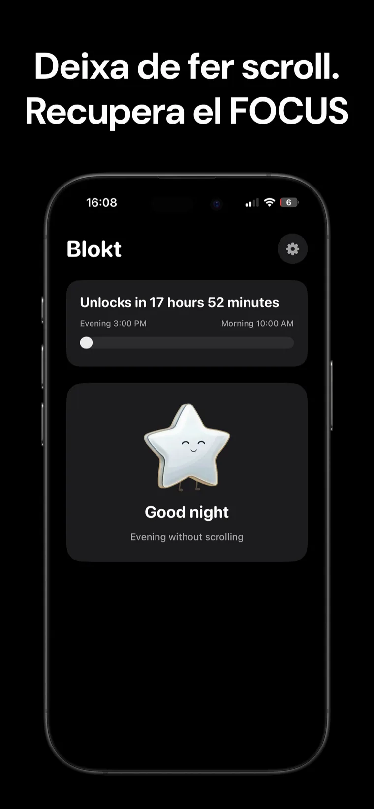 Deixa de fer scroll. Recupera el FOCUS — Pantalla d'inici de Blokt a l'iPhone mostrant el compte enrere de desbloqueig entre l'hora de la nit i del matí i una targeta de Bona nit, vespre sense scroll
