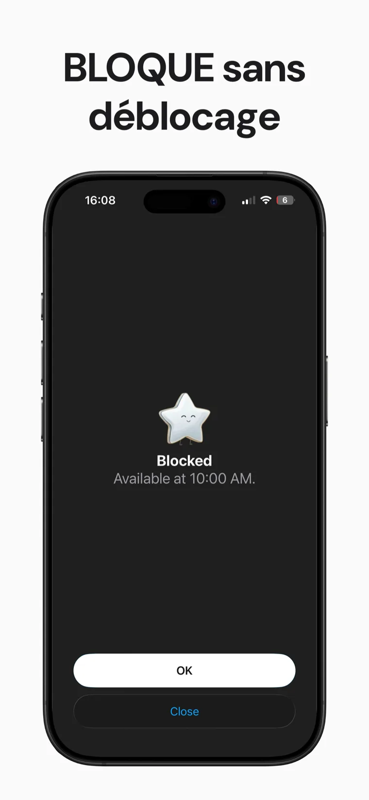 BLOQUE sans déblocage — l'écran bouclier qu'une app bloquée affiche dans Blokt : Bloqué, disponible à 10h00