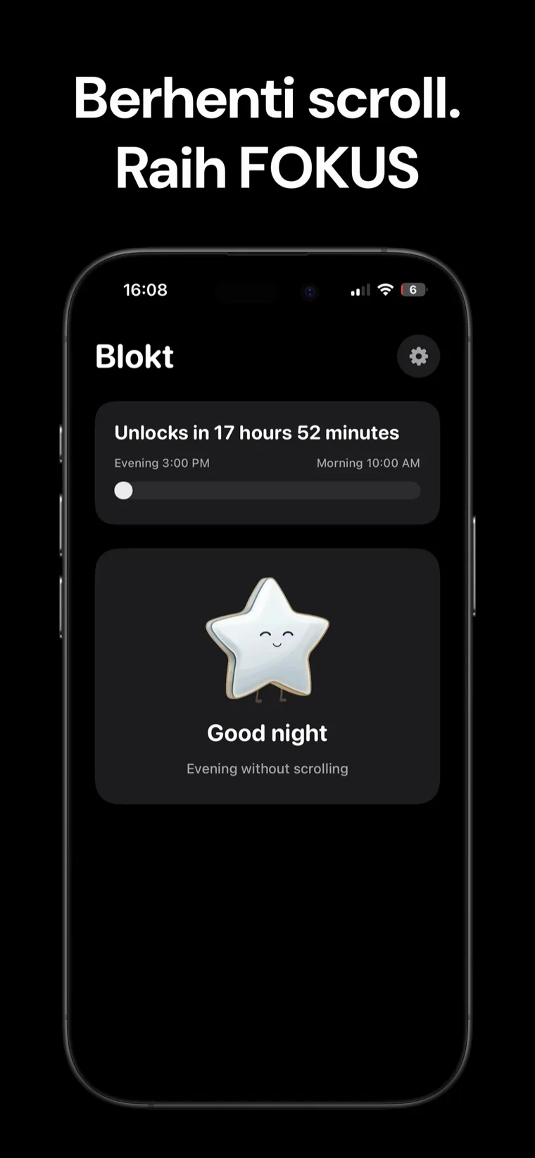 Berhenti scroll. Raih FOKUS — layar beranda Blokt di iPhone yang menunjukkan hitung mundur buka kunci antara waktu malam dan pagi serta kartu 'Selamat malam, malam tanpa scrolling'