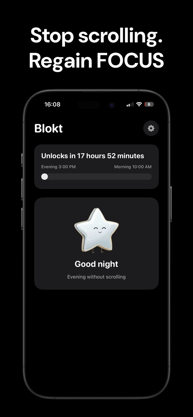 Stop scrolling. Regain FOCUS — Blokt home screen on iPhone showing the unlock countdown between the evening and morning times and a Good night, evening without scrolling card