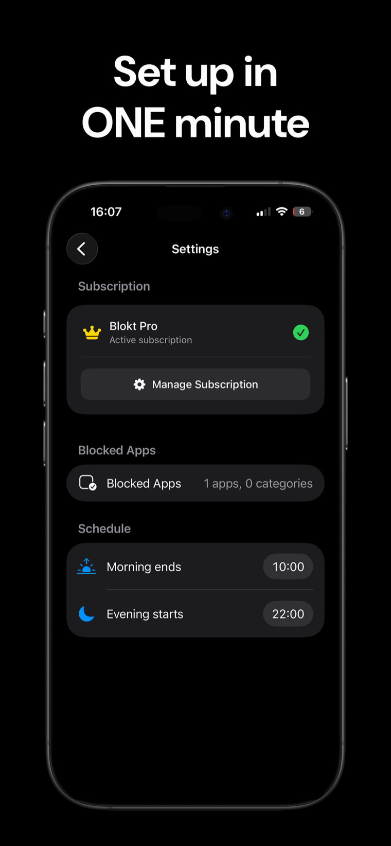 Set up in ONE minute — Blokt settings on iPhone with the blocked apps picker and the morning-ends and evening-starts schedule