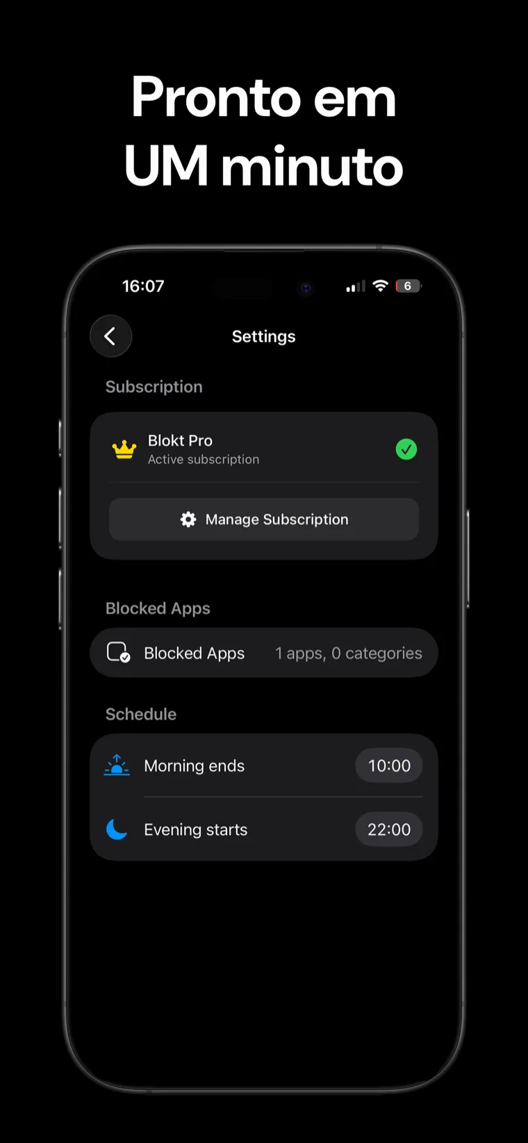 Pronto em UM minuto — configurações do Blokt no iPhone com o seletor de apps bloqueados e os horários de fim da manhã e início da noite