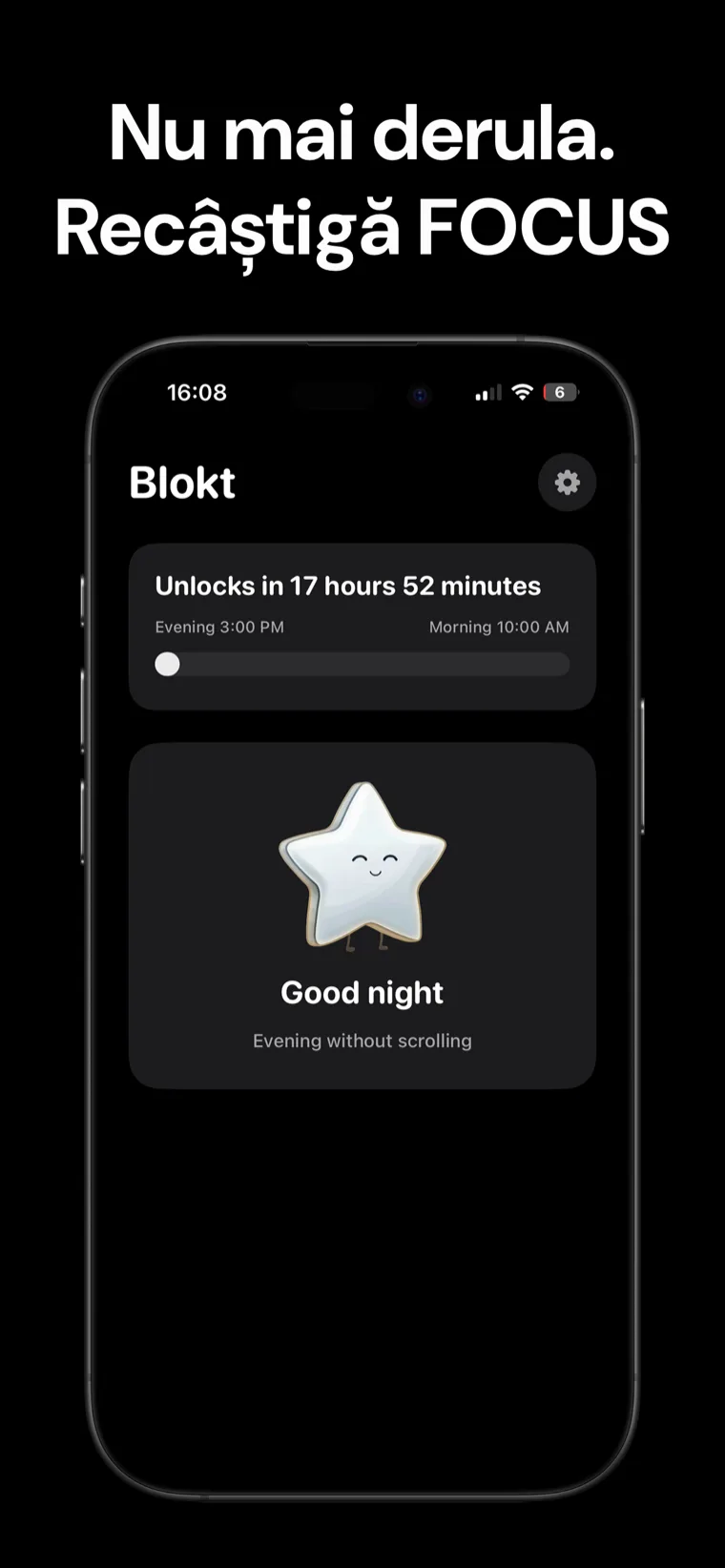 Nu mai derula. Recâștigă FOCUS — Ecranul principal Blokt pe iPhone care arată numărătoarea inversă până la deblocare între orele de seară și dimineață și un card „Noapte bună, seară fără derulare”