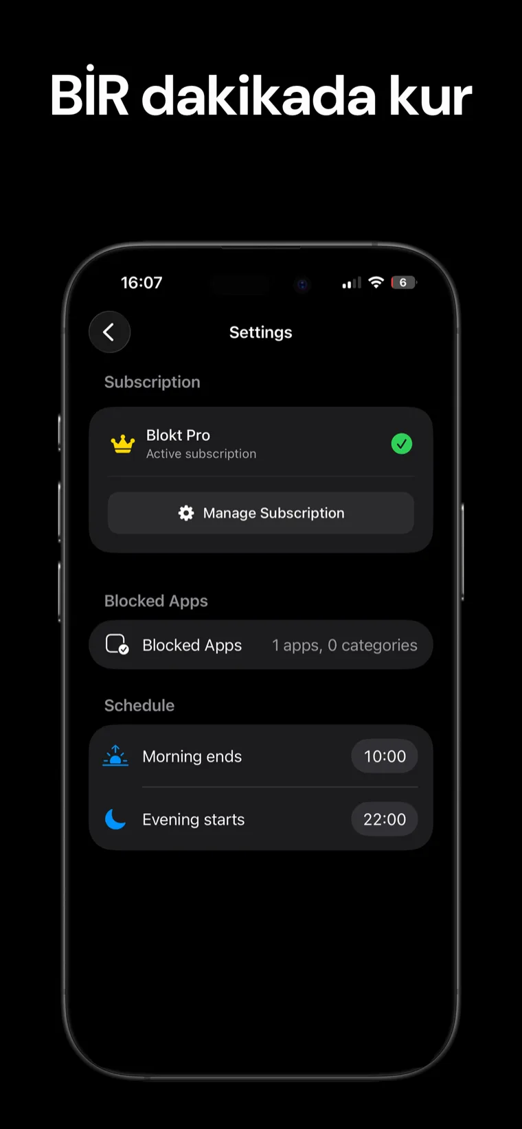 BİR dakikada kur — iPhone'da Blokt ayarları: engellenecek uygulama seçici ve sabah bitişi ile akşam başlangıcı zamanlaması.
